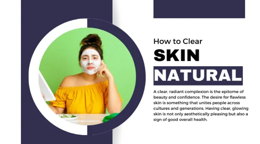 How to Clear Skin Naturally